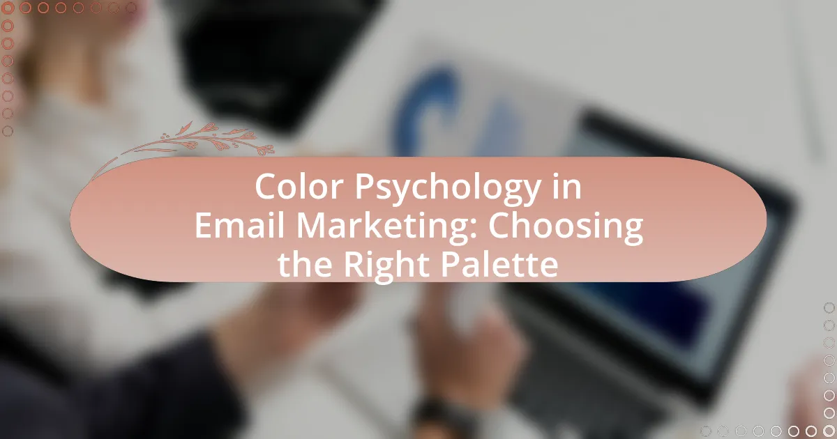Color Psychology in Email Marketing: Choosing the Right Palette